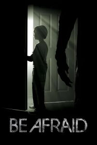 Be Afraid (2017)