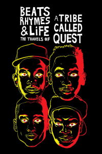Beats Rhymes & Life: The Travels of A Tribe Called Quest (2011)