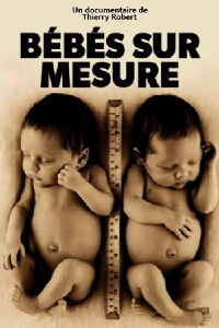 Bébés sur mesure (2017)
