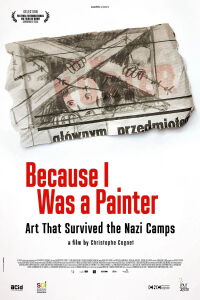 Because I Was a Painter: Art That Survived the Nazi Camps (2014)