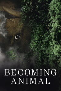 Becoming Animal (2018)