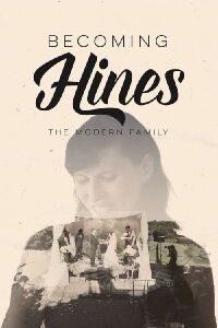 Becoming Hines: The Modern Family (2016)