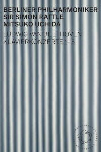 Beethoven: Piano Concertos 1-5 - Uchida, Rattle (2018)