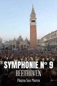 Beethoven : Symphonie n° 9 - Piazza San Marco, Venise (2023)