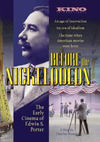 Before the Nickelodeon: The Cinema of Edwin S. Porter (1982)
