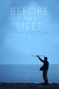 Before They Meet (2021)
