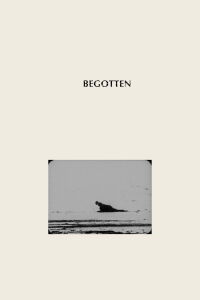 Begotten (1991)