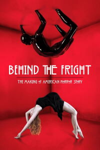 Behind the Fright: The Making of American Horror Story (2012)