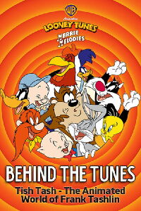 Behind the Tunes: Tish Tash - The Animated World of Frank Tashlin (2005)