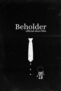 BEHOLDER. Official Short Film (2019)