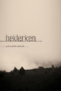 Beklerken (2010)