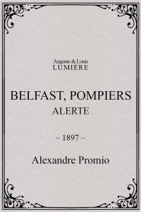 Belfast, Pompiers : Alerte (1897)