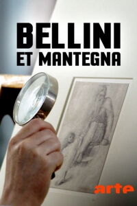 Bellini et Mantegna, peintres rivaux de la Renaissance (2019)