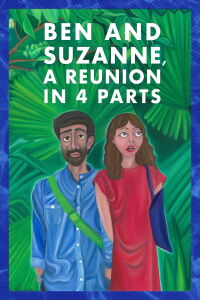 Ben and Suzanne, A Reunion in 4 Parts (2025)