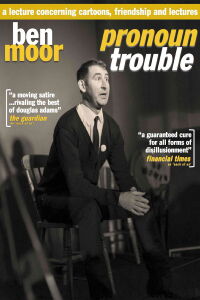 Ben Moor: Pronoun Trouble (2018)