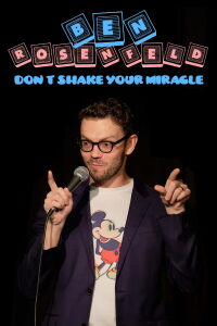 Ben Rosenfeld: Don't Shake Your Miracle (2021)