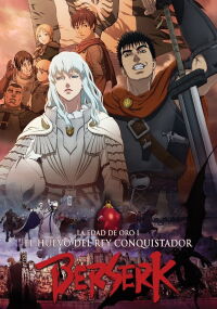 Berserk La Edad de Oro: El Huevo del Rey Conquistador (2012)
