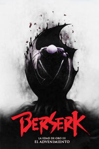 Berserk La Edad de Oro III: El Advenimiento (2013)