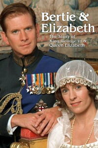 Bertie and Elizabeth (2002)