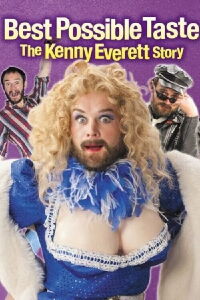 Best Possible Taste: The Kenny Everett Story (2012)