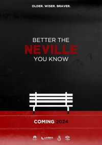 Better the Neville You Know (2024)