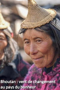 Bhoutan : vent de changement au pays du bonheur (2019)