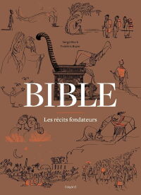 Bible - Les récits fondateurs (2016)
