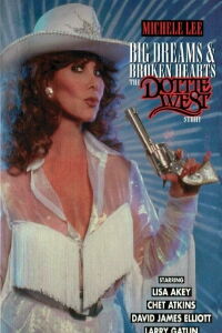 Big Dreams & Broken Hearts: The Dottie West Story (1995)
