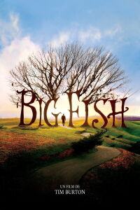 Big Fish : La légende du gros poisson (2003)