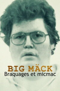 Big Mäck : Pesant d'or (2023)