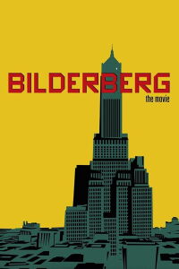 Bilderberg: The Movie (2016)