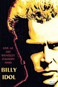 Billy Idol: Live at the Wembley Stadium (1990)