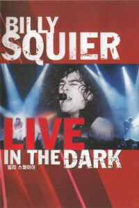 Billy Squier - Live in the Dark (1982)