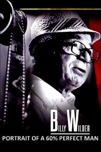 Billy Wilder, un hombre perfecto al 60% (1982)
