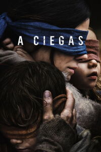 Bird Box: A Ciegas (2018)