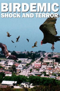 Birdemic: Conmoción y terror (2010)