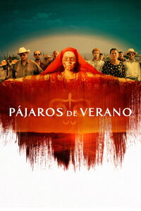 Birds of Passage (2018)