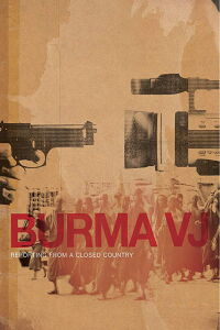 Birmania VJ: Informando desde un país cerrado (2008)
