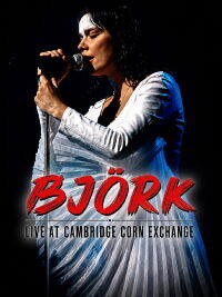 Björk: Live at Cambridge (1998)