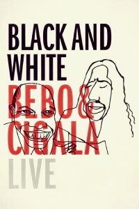 Black and White: Bebo & Cigala Live (2003)