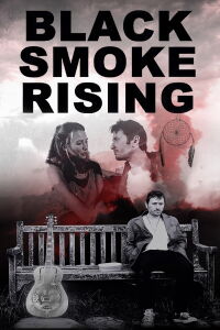 Black Smoke Rising (2018)