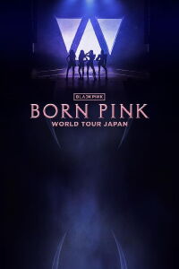 BLACKPINK: 2023 Tour 'Born Pink' Japan (2023)