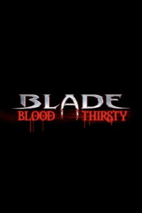 Blade: Blood Thirsty (2004)