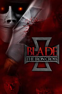 Blade: The Iron Cross (2020)