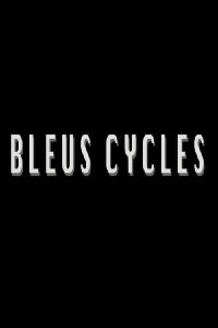 Bleus Cycles (2013)