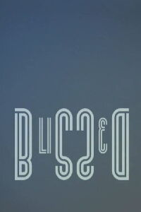 Blissed (2014)