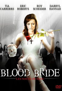 Blood Bride : Les Noces de sang (2008)
