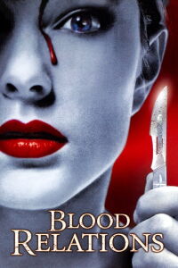 Blood Relations (1988)