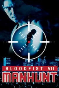 Bloodfist 7. Manhunt: Caza humana (1995)