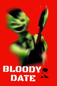 Bloody Date (2012)